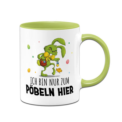 Tasse - Grinch Osterhase - Ich bin nur zum Pöbeln hier
