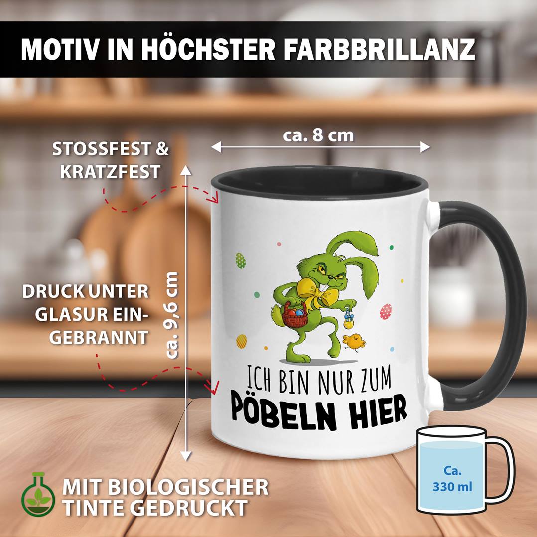 Tasse - Grinch Osterhase - Ich bin nur zum Pöbeln hier