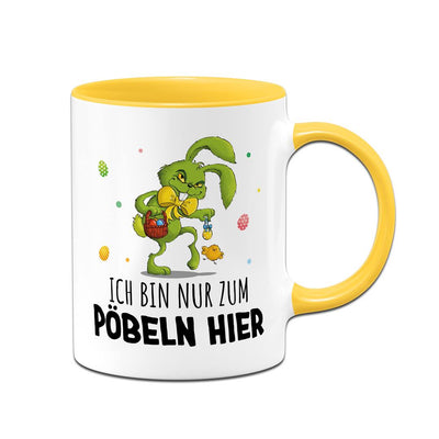 Tasse - Grinch Osterhase - Ich bin nur zum Pöbeln hier