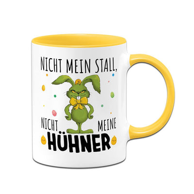 Tasse - Grinch Osterhase - Nicht mein Stall, nicht meine Hühner