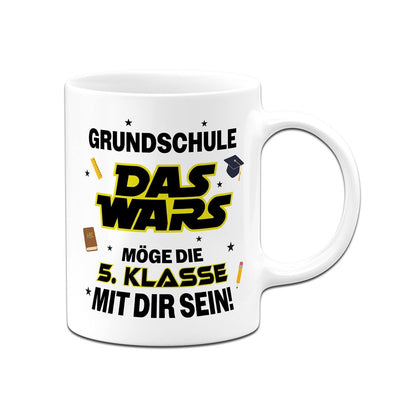 Tasse - Grundschule Das Wars - Möge die 5. Klasse mit Dir sein!