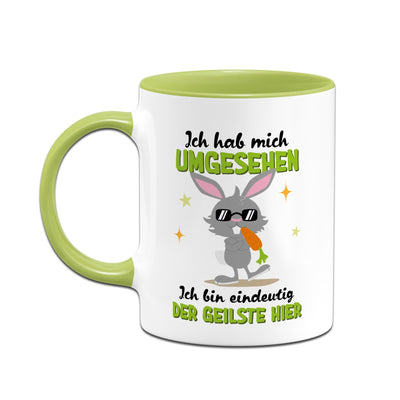 Hasen Tasse - Ich hab mich umgesehen Ich bin eindeutig der Geilste hier