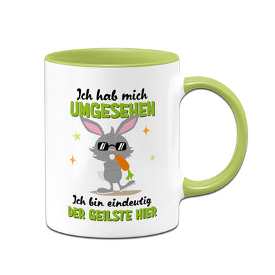 Hasen Tasse - Ich hab mich umgesehen Ich bin eindeutig der Geilste hier