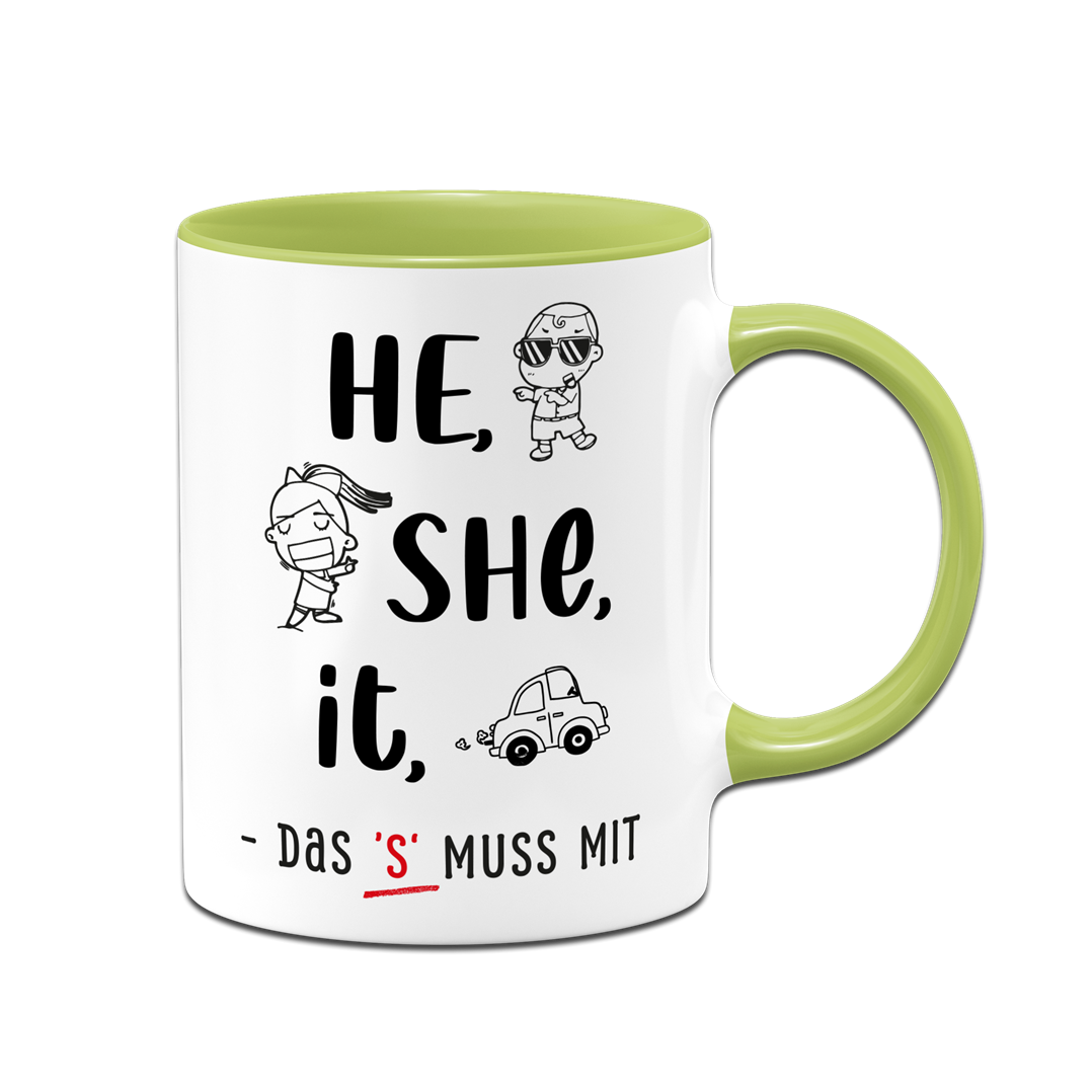 Tasse - he, she, it – das 's' muss mit