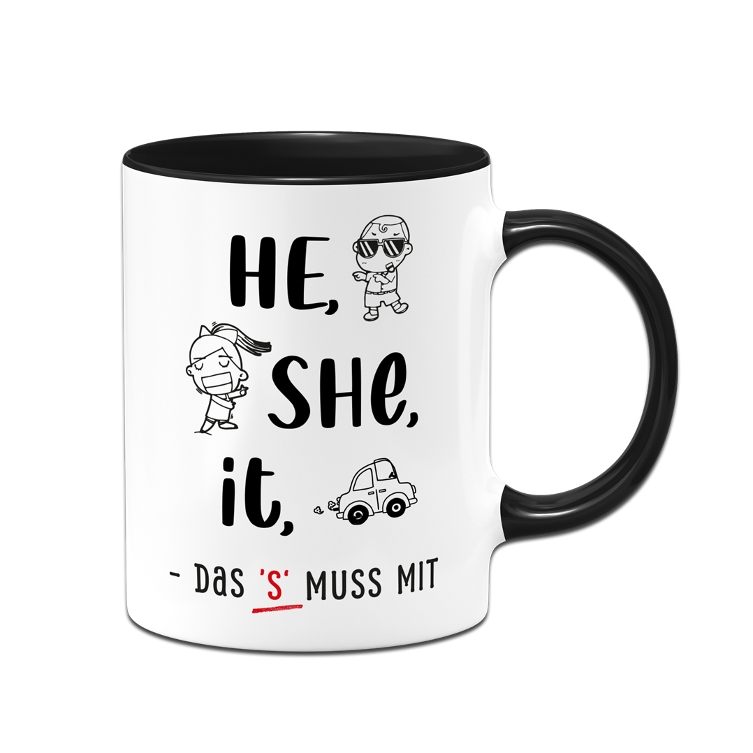 Tasse - he, she, it – das 's' muss mit