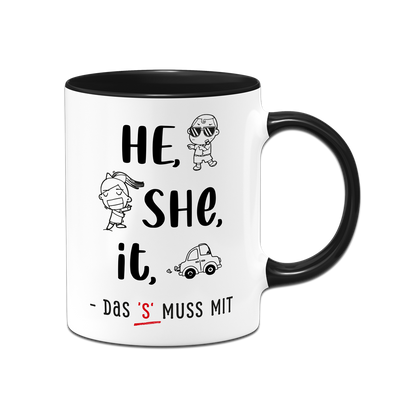Tasse - he, she, it – das 's' muss mit