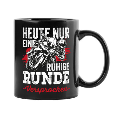 Tasse - Heute nur eine ruhige Runde - Versprochen. (Motorrad) - BL