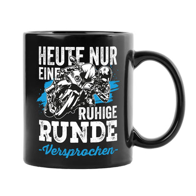 Tasse - Heute nur eine ruhige Runde - Versprochen. (Motorrad) - BL