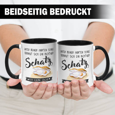 Tasse - Hinter Deiner harten Schale verbirgt sich ein richtiger Schatz. Ich liebe Dich!