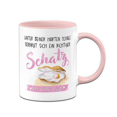 Tasse - Hinter Deiner harten Schale verbirgt sich ein richtiger Schatz. Ich liebe Dich!