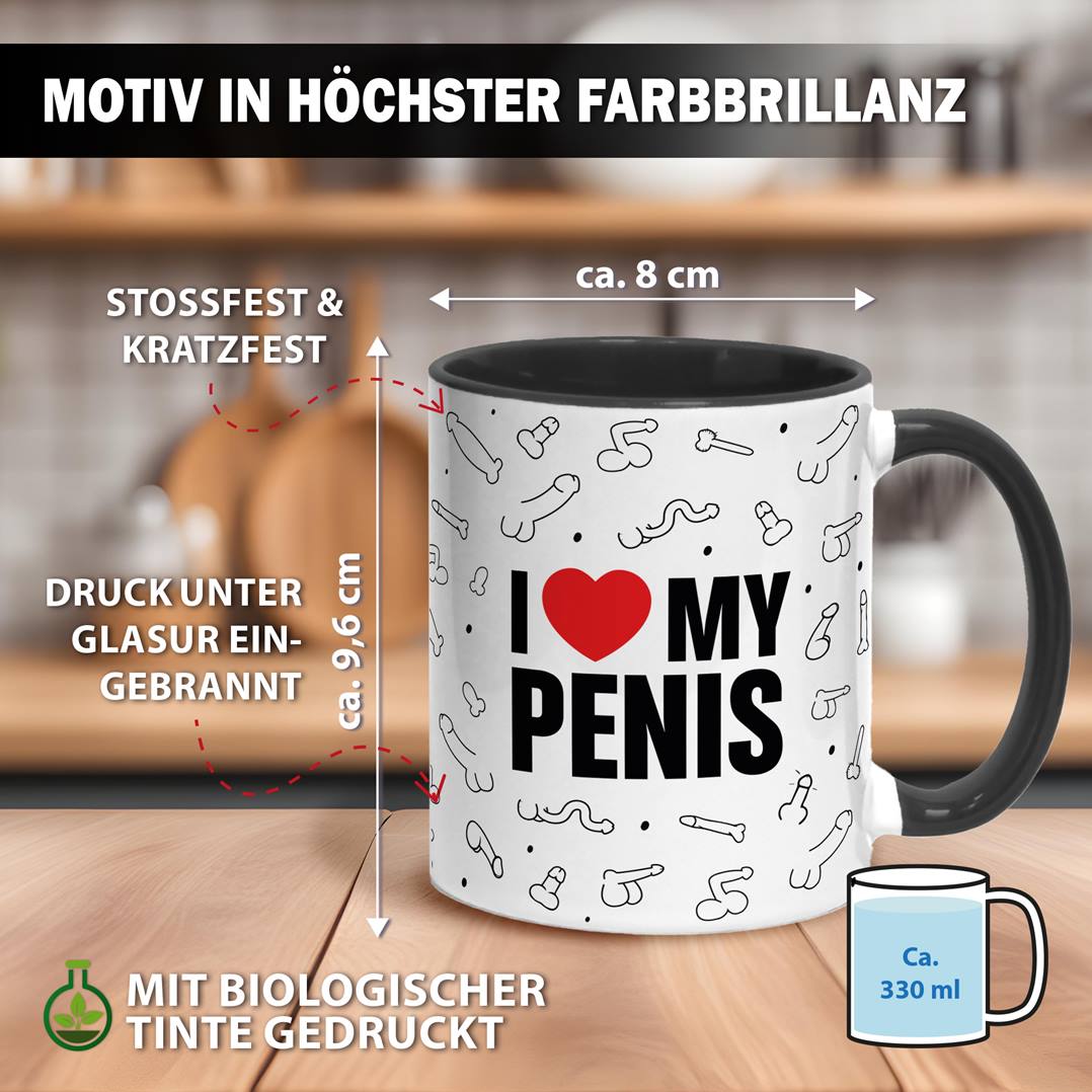Tasse - I love my Penis (Pimmel-Rundumdruck)