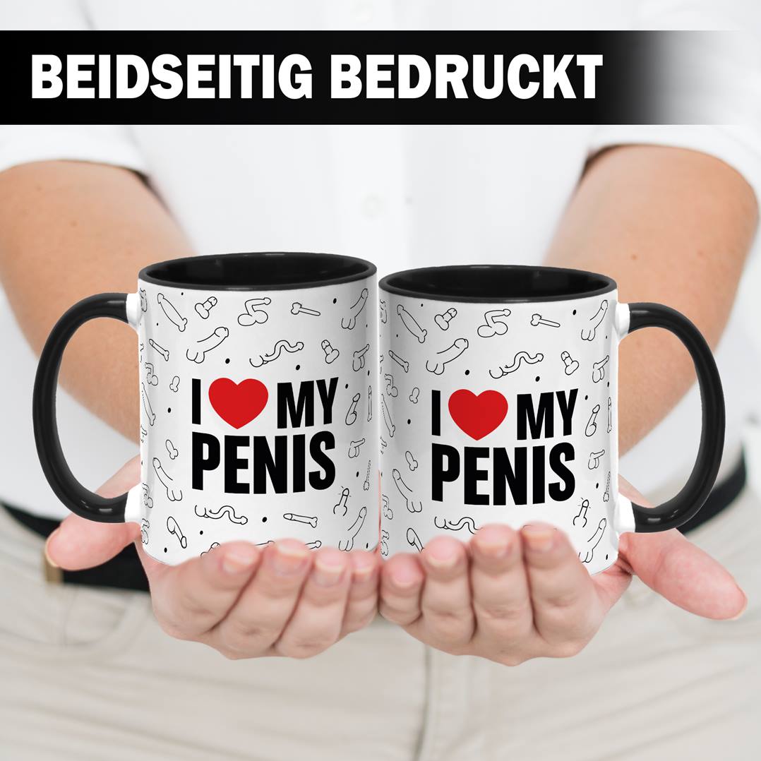 Tasse - I love my Penis (Pimmel-Rundumdruck)