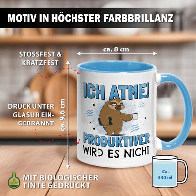 Tasse - Ich atme! Produktiver wird es nicht - Ratzfatz das Faultier