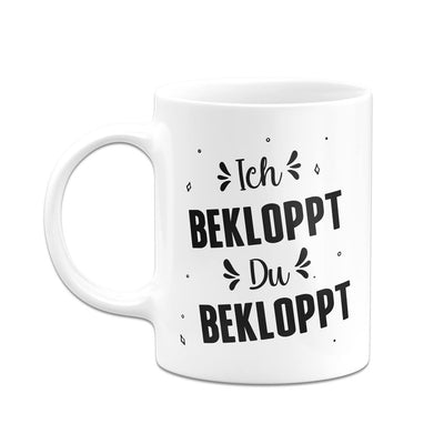 Tasse - Ich bekloppt Du bekloppt