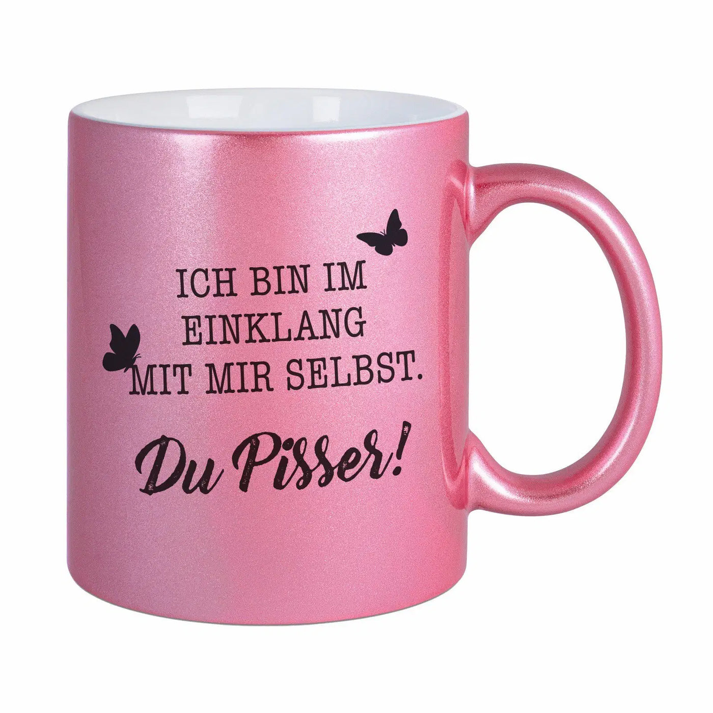 Bild: Tasse - Ich bin im Einklang mit mir selbst. Du Pisser! - Metallictasse Geschenkidee