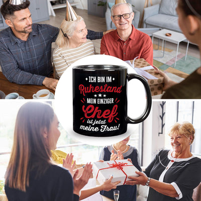 Tasse - Ich bin im Ruhestand Mein einziger Chef ist jezt meine Frau! - BL