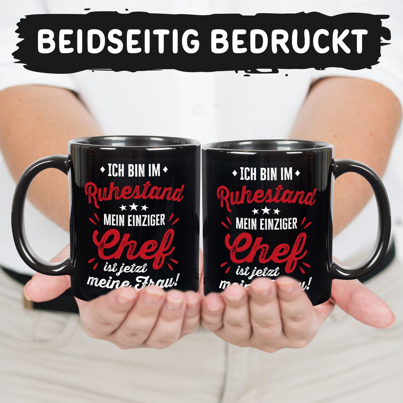 Tasse - Ich bin im Ruhestand Mein einziger Chef ist jezt meine Frau! - BL