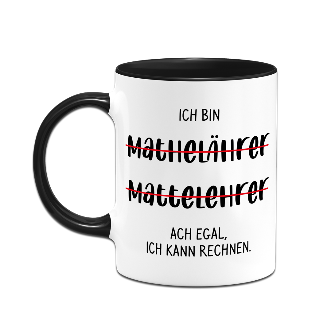Tasse - Ich bin Mathelehrer