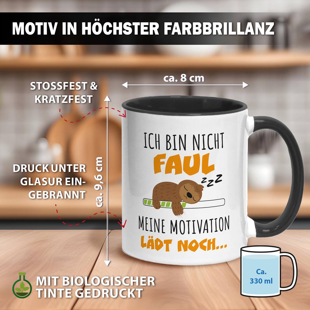 Faultier Tasse - Ich bin nicht faul. Meine Motivation lädt noch