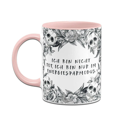 Bild: Tasse - Ich bin nicht tot, ich bin nur im Energiesparmodus. - Skull Statement Geschenkidee