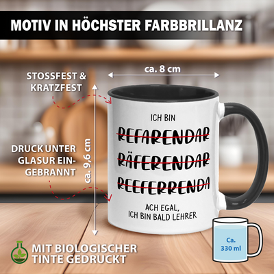 Tasse - Ich bin Referendar