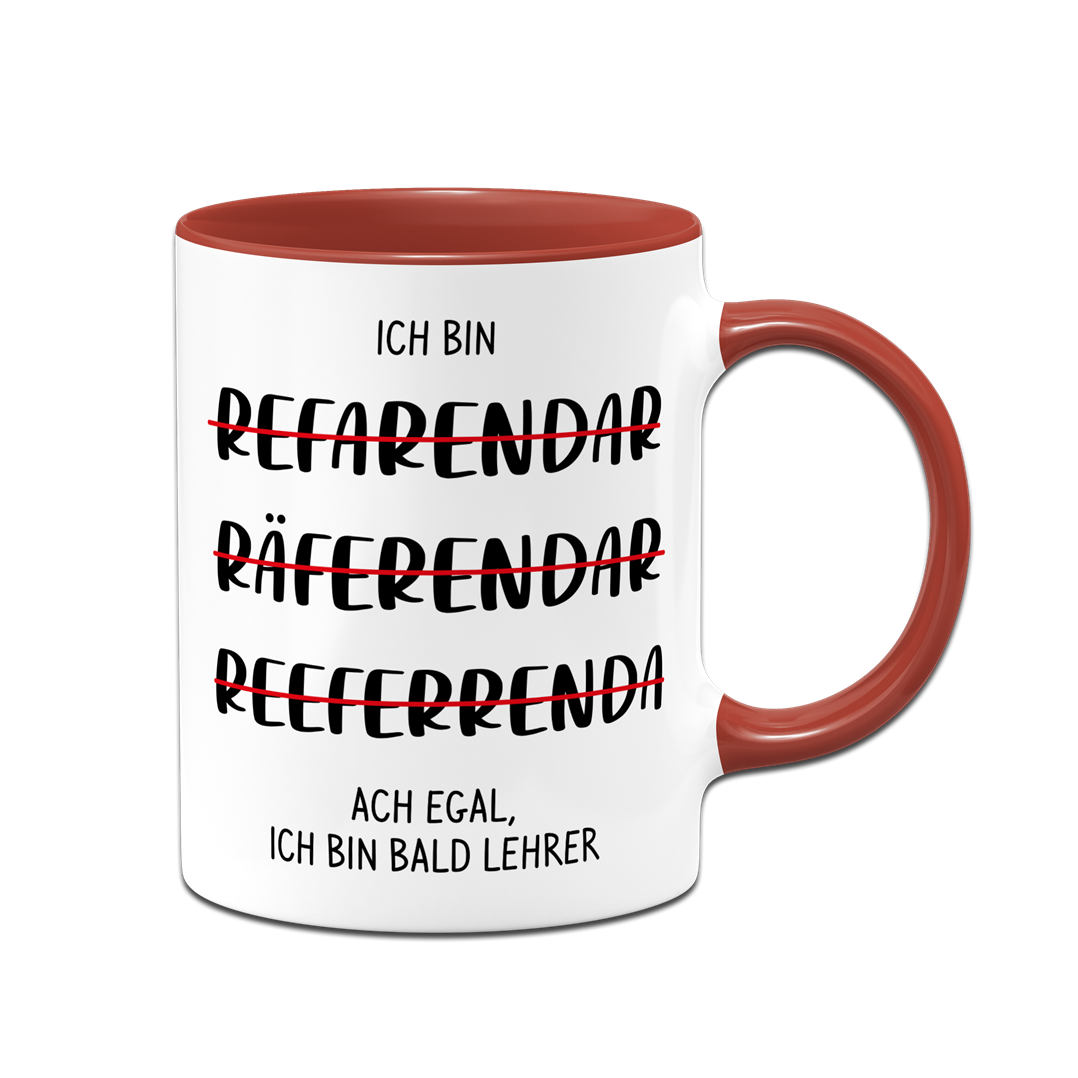 Tasse - Ich bin Referendar