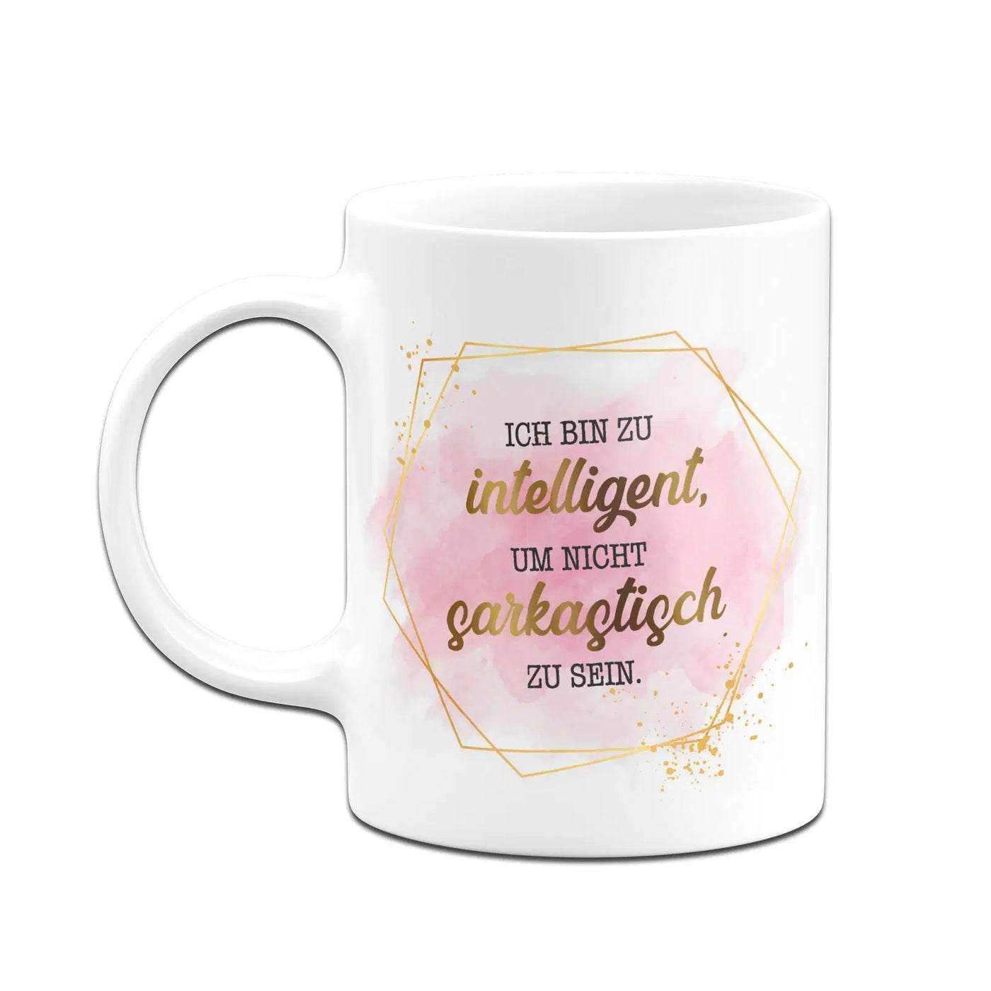 Bild: Tasse - Ich bin zu intelligent, um nicht sarkastisch zu sein. - Lady Boss Geschenkidee