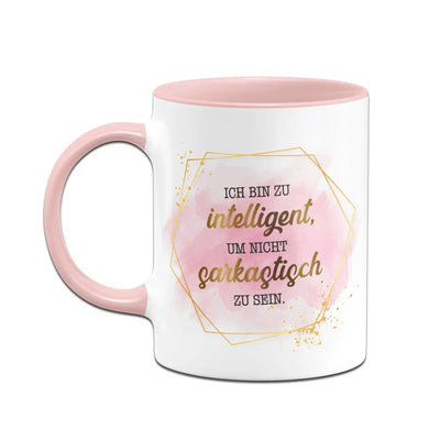 Bild: Tasse - Ich bin zu intelligent, um nicht sarkastisch zu sein. - Lady Boss Geschenkidee