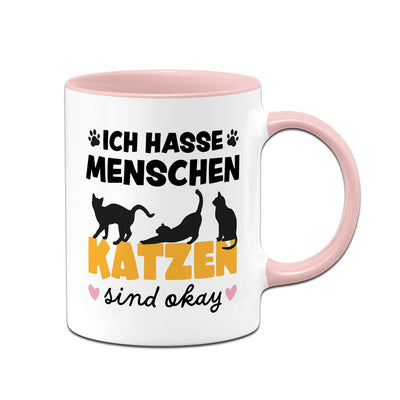 Tasse - Ich hasse Menschen. Katzen sind okay.