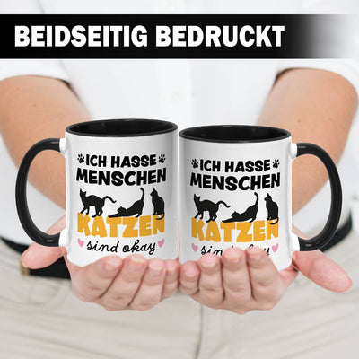 Tasse - Ich hasse Menschen. Katzen sind okay.