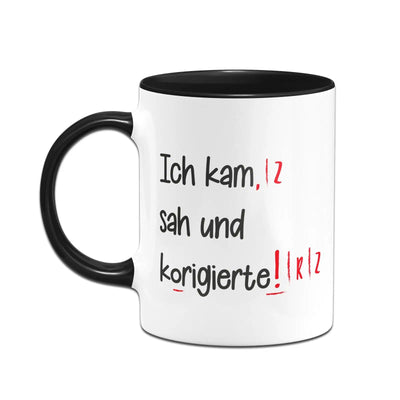 Bild: Tasse - Ich kam sah und korigierte! Geschenkidee