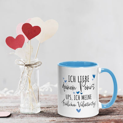 Tasse - Ich liebe Deinen Penis. Ups, ich meine Fröhlichen Valentinstag!