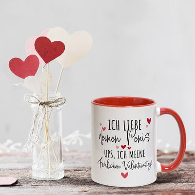 Tasse - Ich liebe Deinen Penis. Ups, ich meine Fröhlichen Valentinstag!