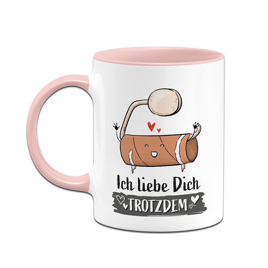Tasse - Ich liebe Dich trotzdem (leere Klopapierrolle)
