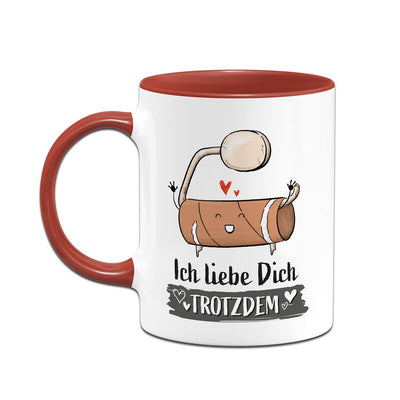 Tasse - Ich liebe Dich trotzdem (leere Klopapierrolle)