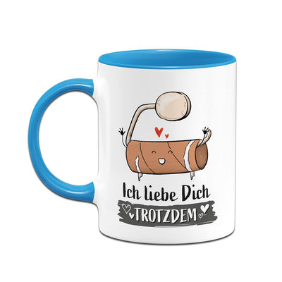 Tasse - Ich liebe Dich trotzdem (leere Klopapierrolle)