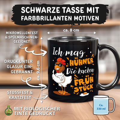 Huhn Tasse - Ich mag Hühner - Die kacken Frühstück