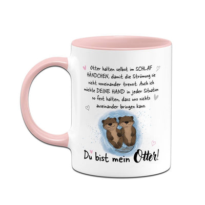 Tasse - Ich möchte Deine Hand in jeder Situation fest halten. Du bist mein Otter!