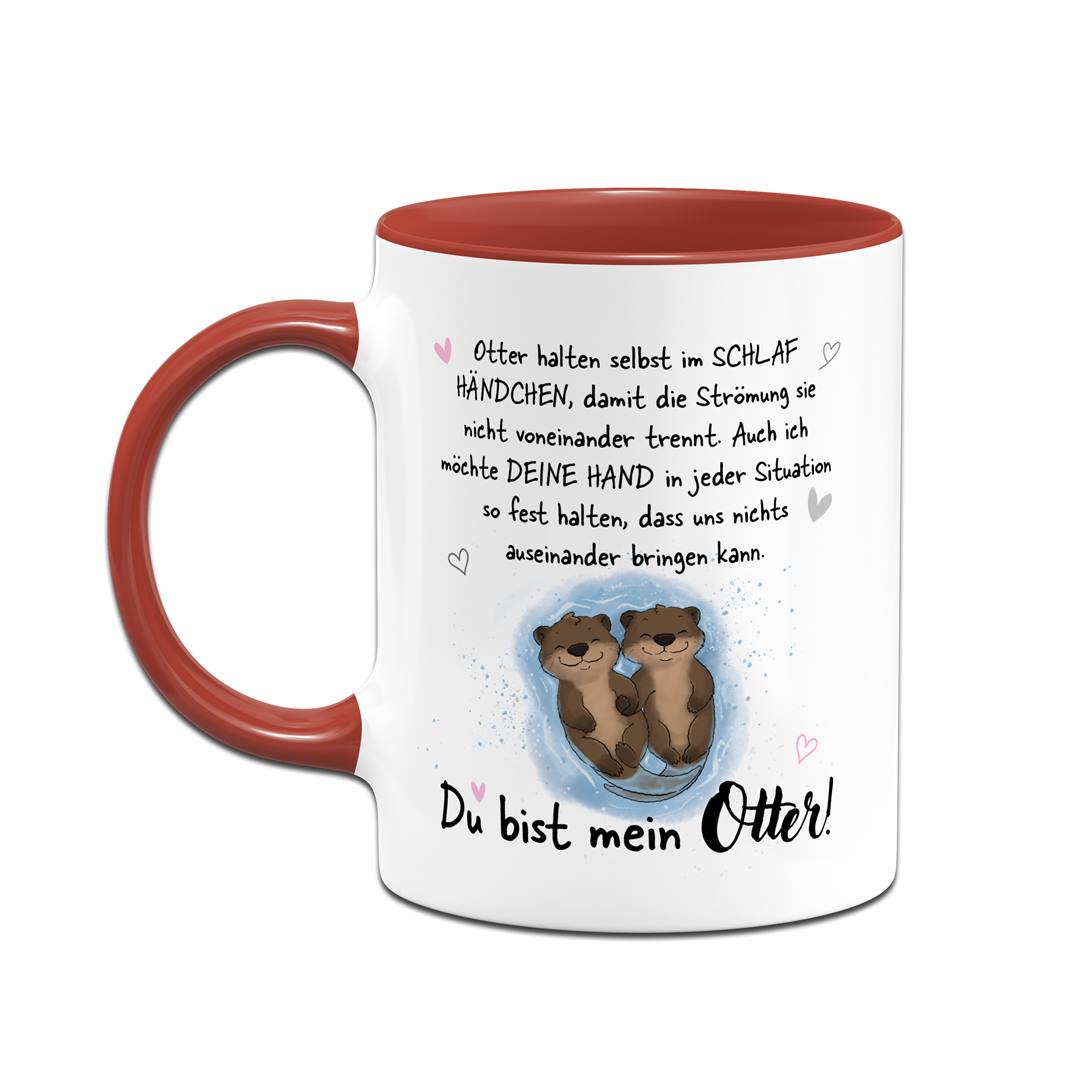 Tasse - Ich möchte Deine Hand in jeder Situation fest halten. Du bist mein Otter!