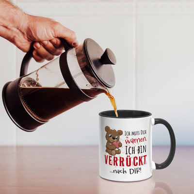 Tasse - Ich muss Dich warnen. Ich bin verrückt nach Dir!