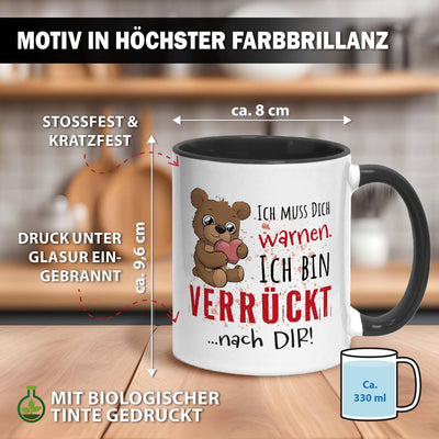 Tasse - Ich muss Dich warnen. Ich bin verrückt nach Dir!