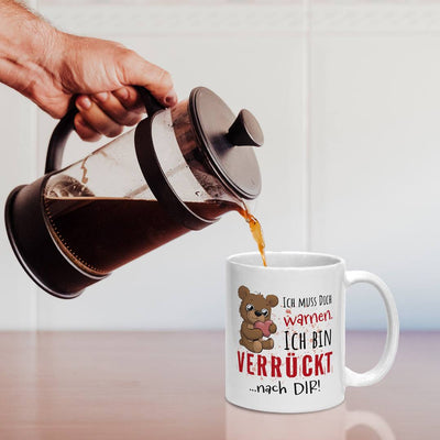 Tasse - Ich muss Dich warnen. Ich bin verrückt nach Dir!