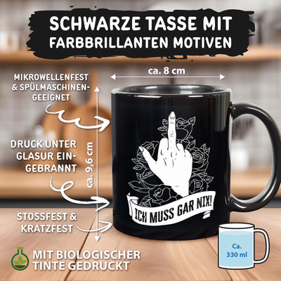 Tasse - Ich muss gar nix! - Pöbel-Pott Edt.