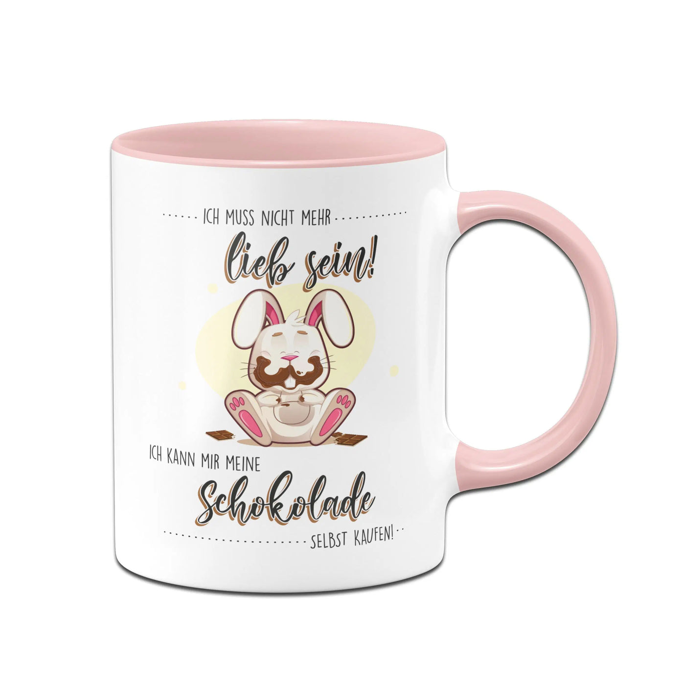 Bild: Tasse - Ich muss nicht mehr lieb sein ich kann mir meine schokolade selbst kaufen Geschenkidee