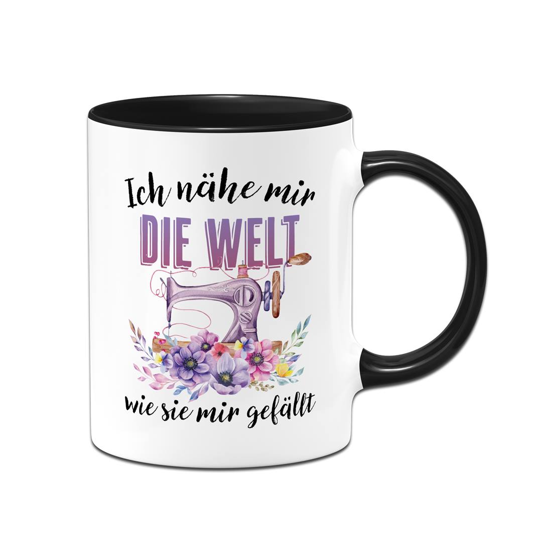 Tasse - Ich nähe mir die Welt, wie sie mir gefällt!