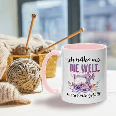 Tasse - Ich nähe mir die Welt, wie sie mir gefällt!