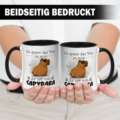 Tasse - Ich spüre das Tier in mir. Es ist ein Capybara