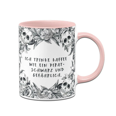 Bild: Tasse - Ich trinke Kaffee wie ein Pirat schwarz und gefährlich. - Skull Statement Geschenkidee