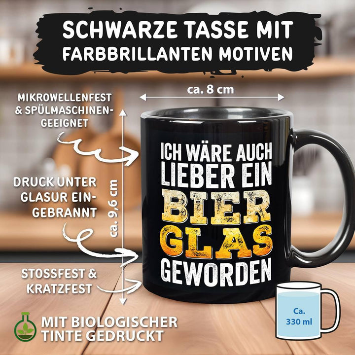Tasse „Ich wäre auch lieber ein Bierglas“ – Geschenk für Vater, Freund – Tassenbrennerei