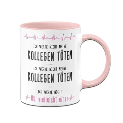Bild: Tasse - Ich werde nicht meine Kollegen töten Geschenkidee
